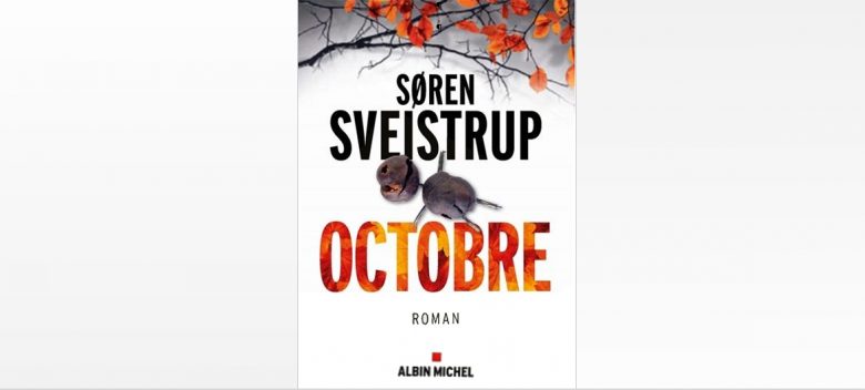 Octobre, roman de Søren Sveistrup 